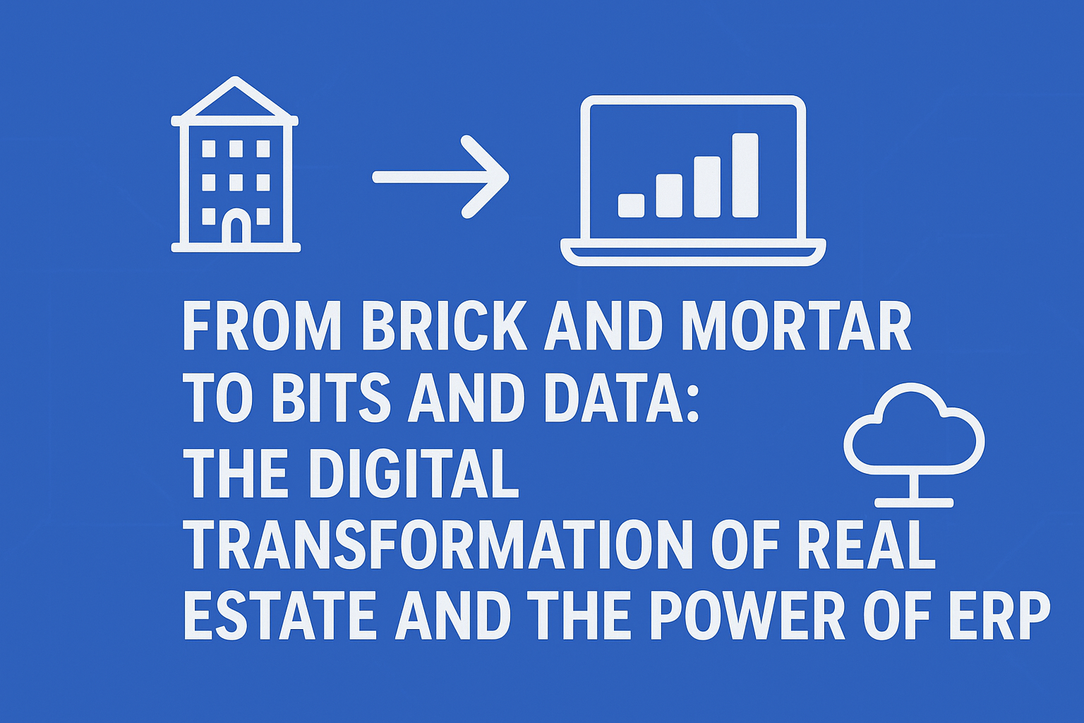 Real Estate and Rental Industry digital transformation